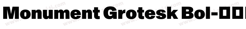 Monument Grotesk Bol字体转换